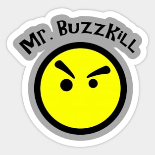 Mr. Buzzkill Sticker